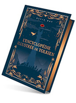 Encyclopédie illustrée de Tolkien - édition collector