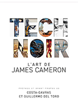 Tech Noir : L'art de James Cameron - artbook (français)