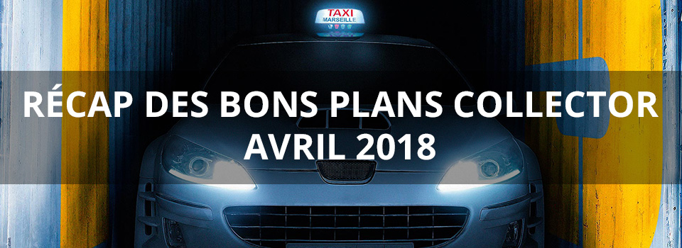 img-recap-bon-plan-collector-avril-2018