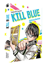 Kill Blue : tome 1 - édition limitée