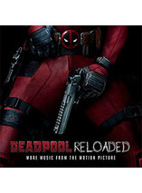 Deadpool Reloaded – Album du film