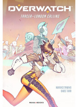 Tracer : London Calling - Comics Overwatch (français)