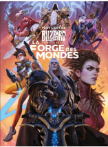 Tout l'art de Blizzard, la forge des mondes - Artbook