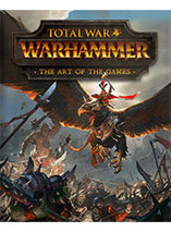 Total War : Warhammer - The Art of the Games artbook (anglais)