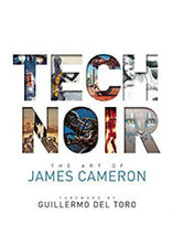 Tech Noir : The Art of James Cameron - artbook (anglais)