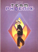 Team Phoenix : Tome 2 - Edition spéciale Deluxe