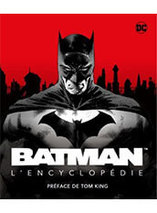 Batman, la nouvelle encyclopédie - Edition augmentée