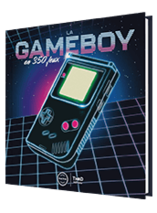 La Gameboy en 350 jeux - edition First Print