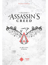 Les Secrets d'Assassin's Creed - De 2007 à 2014 : L'Envol