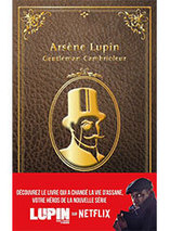 Arsène Lupin, gentleman cambrioleur – Nouvelle édition à l’occasion de la série Netflix
