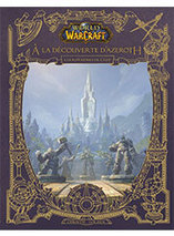 World of Warcraft – À la découverte d’Azeroth : Les royaumes de l’Est