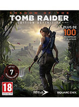 Shadow of The Tomb Raider – Definitive édition
