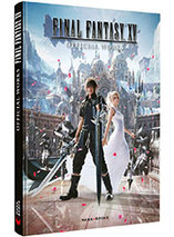 Final Fantasy XV Official Works – artbook (français)