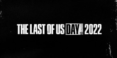 Petit récap du Last of Us Day (2022)