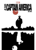 Je suis Captain America (Edition 80 ans)