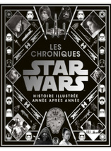 Les Chroniques de Star Wars : Histoire illustré année après année