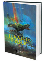 Bienvenue à Jurassic Park : La science du cinéma - Edition First Print