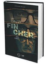 L'œuvre de David Fincher : Scruter la noirceur - edition First Print