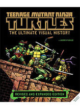 Teenage Mutant Ninja Turtles : L'histoire visuelle ultime - édition révisée et étendue