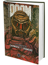 Les Origines de Doom, les débuts de Carmack et Romero - Edition First Print
