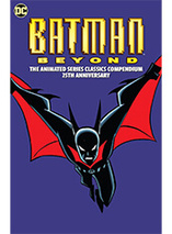 Batman Beyond : The Animated Series Classics Compendium - Edition 25ème Anniversaire