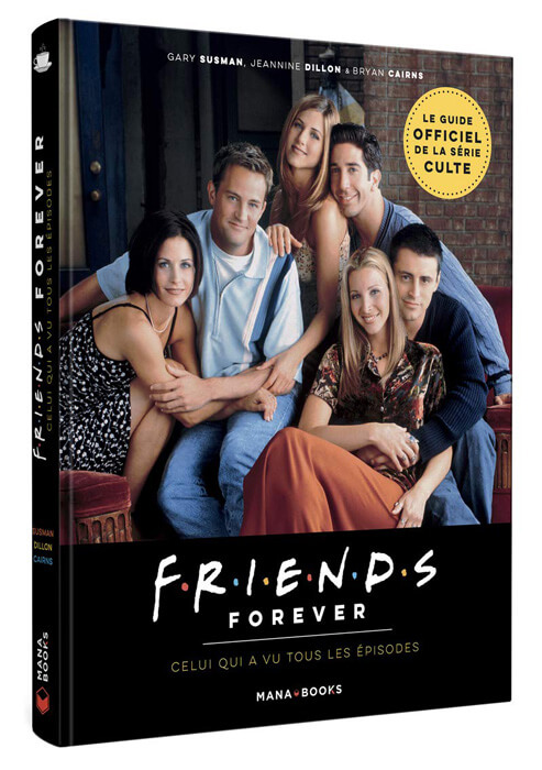 Friends-Forever-Celui-qui-a-vu-tous-les-episodes-Le-guide-officiel-de-la-serie-culte.jpg